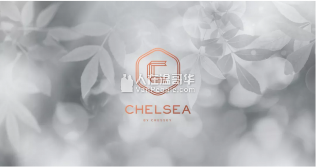 【加西置业楼花团购】*CHELSEA* 切尔西小苑 温西爆盘 坐落于温西女王公园旁的双子座 Cressey品牌最新力作